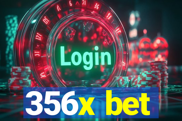 356x bet